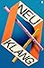 Neu Klang: The Definitive H...