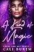A Kind of Magic by Cali Burem