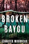 Broken Bayou