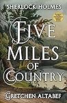 Sherlock Holmes: Five Miles Of Country (Rachel Holmes series, #3)