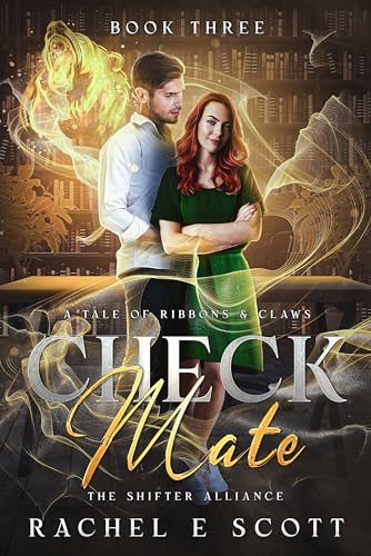 Check-Mate: The Shifter Alliance (A Tale of Ribbons & Claws Book 3)