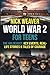 World War 2 for Teens by Nick Weaver