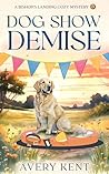 Dog Show Demise: ...
