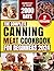 The Complete Canning Meat Cookbook for Beginners by Dorothy M. Kent