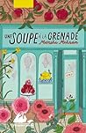 Une Soupe à la gr...