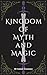 Kingdom of Myth and Magic