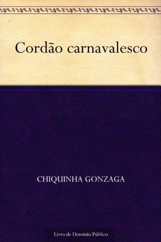 Cordão carnavalesco (Portuguese Edition)