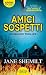 AMICI SOSPETTI