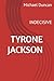 Tyrone Jackson: Indecisive