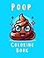 Coloring Book: Poop Colorin...