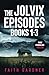 The Jolvix Episodes Books 1-3