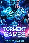 The Torment Games by Tammy Walsh