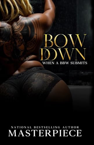 Bow Down: When A Bbw Submits (Paperback)