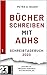 Bücher schreiben mit ADHS: ...