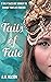 Tails of Fate