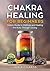 Chakra Healing for Beginners  by LEO RICHARDS