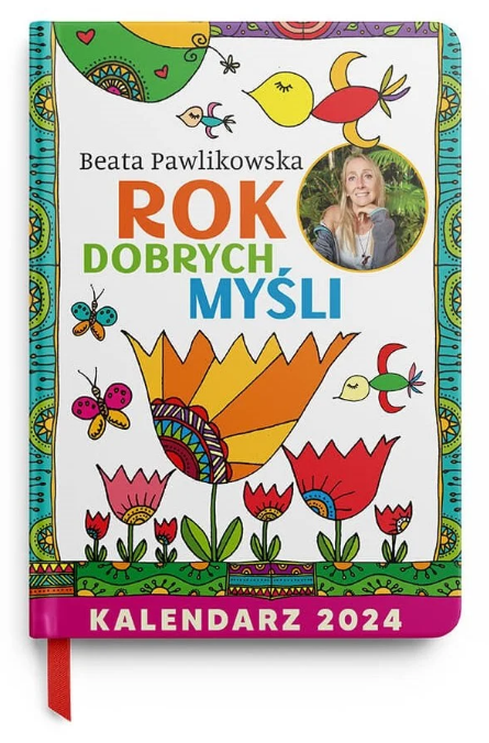 Kalendarz 2024. Rok dobrych myśli