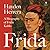 Frida: A Biography of Frida...