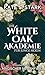 Die White Oak Akademie für ...