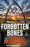 Forgotten Bones (Whitby's Forgotten Victims Book 1)