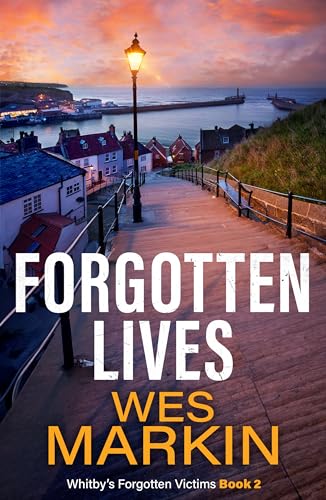 Forgotten Lives (Whitby's Forgotten Victims Book 2)