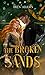 The Broken Sands (Empire of...