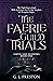 The Faerie Guild Trials (Ea...