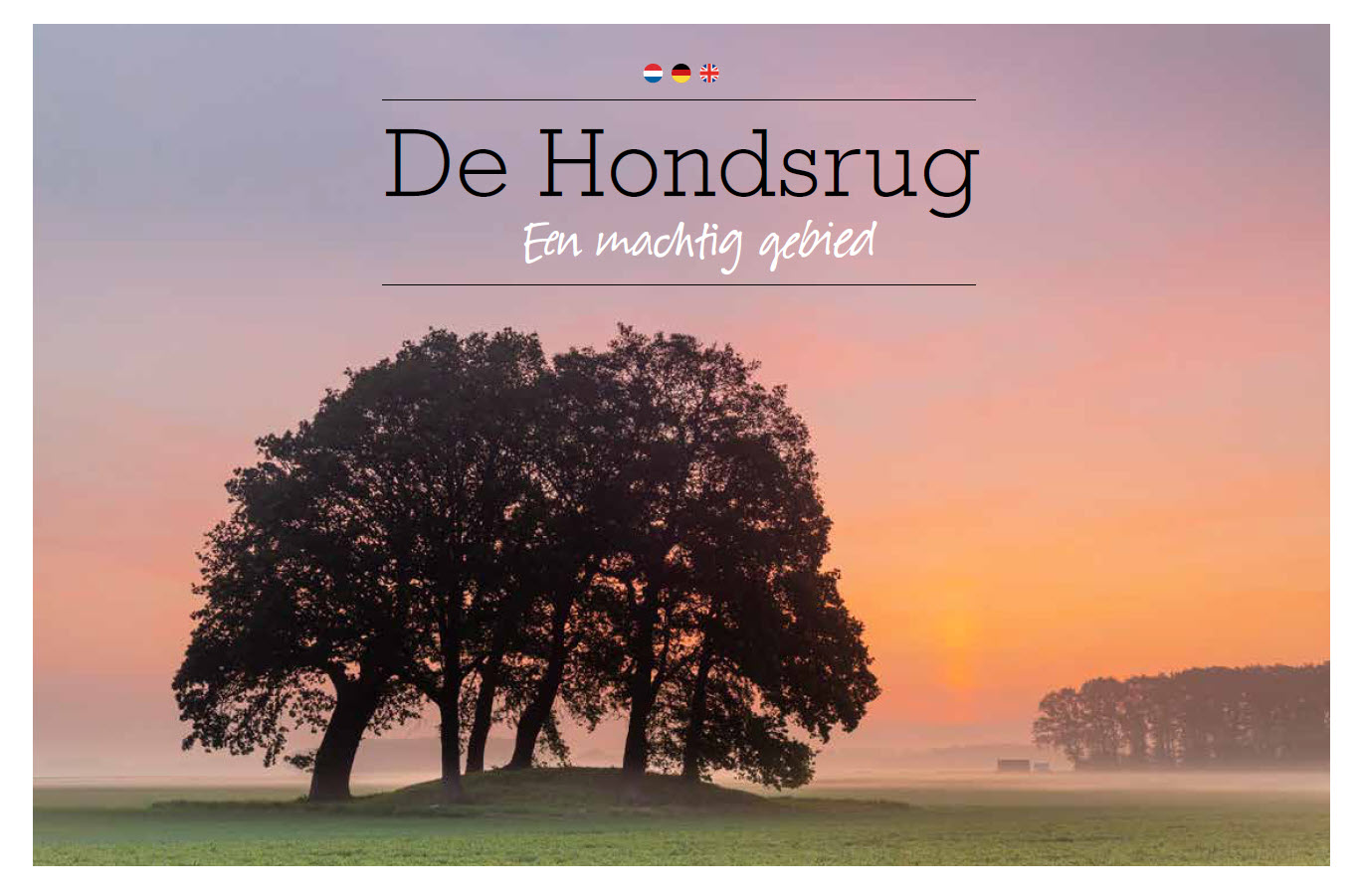 De Hondsrug. Een machtig gebied