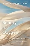 Beauty Is Oxygen:...