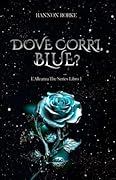 Dove corri, Blue?: L'Alleanza The Series Libro 1 (Italian Edition)