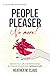 People Pleaser No More!: Re...