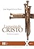 La pasión de Cristo: Una lectura original. Segunda edición (Ed. Rústica)