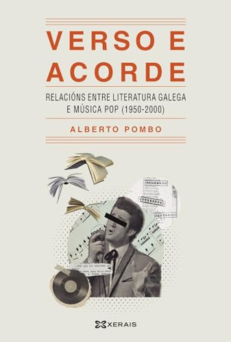 Verso e acorde: Relacións entre literatura galega e música pop (1950-2000)