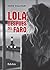 Lola, después del faro by John     Sullivan