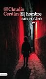 El hombre sin rostro by Claudio Cerdán