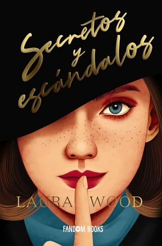 Portada de Secretos y escándalos, de Laura Wood