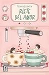 Ríete del amor