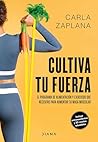 Cultiva tu fuerza...