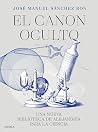 El canon oculto: ...