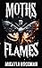 Moths To Flames