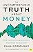 The Uncomfortable Truth About Money: How to live with uncertainty and learn to think for yourself