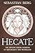 Hecate: The Ancient Greek G...