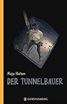 Der Tunnelbauer