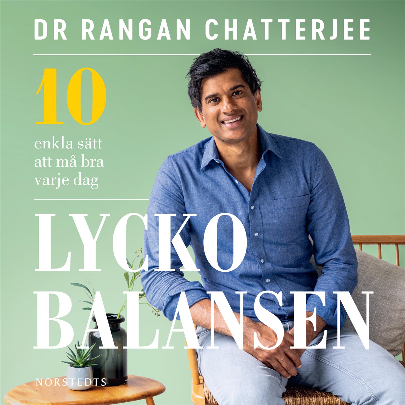 Lyckobalansen : 10 enkla sätt att må bra varje dag