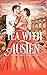Tea with Austen: A Historical Romance Collection for Charity Inspired by Jane Austen