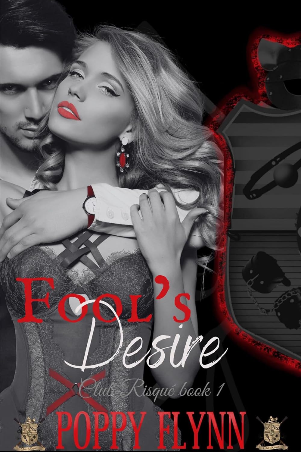Fool's Desire (Club Risqué #1)