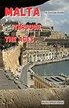 Malta Through the...