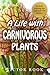 A Life with Carnivorous Plants