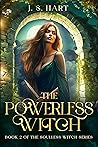 The Powerless Witch (The Soulless Witch, #2) The Powerless Witch (The Soulless Witch, #2)