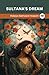 Sultana's Dream by Rokeya Sakhawat Hossain